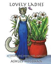 Ashley Holohan - Lovely Ladies: A Coloring Book for Adults, Häftad. Tillgänglighet: Lägg i varukorg