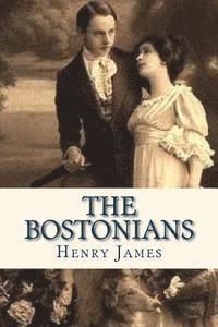 Henry James, Sara Lopez - The Bostonians, Häftad