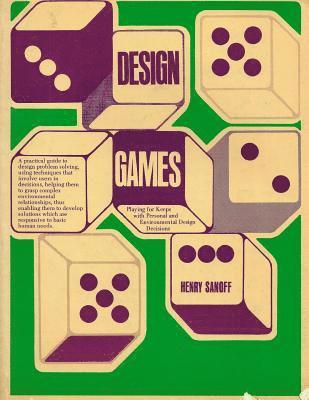 Henry Sanoff - Design Games: Playing for Keeps with Personal and Environmental Design Decisions, Häftad. Tillgänglighet: Lägg i varukorg