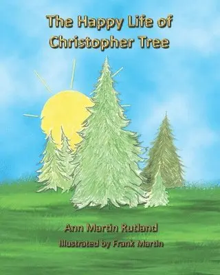 Ann Martin Rutland - The Happy Life of Christopher Tree, Häftad. Tillgänglighet: Lägg i varukorg