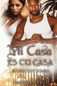 Darrell a. King - Mi Casa Tu Casa: A Cali Luv Jonez, Häftad. Tillgänglighet: Lägg i varukorg