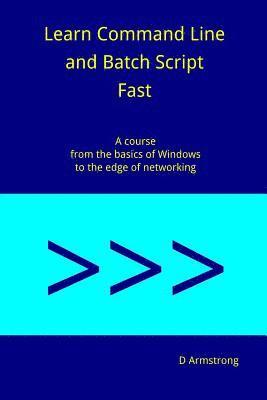 D Armstrong - Learn Command Line and Batch Script Fast, Häftad. Tillgänglighet: Lägg i varukorg