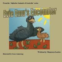 Maureen Larter - Evie Emu's Encounter, Häftad. Tillgänglighet: Lägg i varukorg