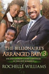 Rochelle Williams - The Billionaire's Arranged Baby 3: An African American Pregnancy Romance For Adults, Häftad. Tillgänglighet: Lägg i varukorg