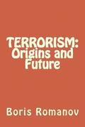 Terrorism: Origins and Future