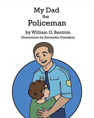 William G Bentrim - My Dad The Policeman, Häftad. Tillgänglighet: Lägg i varukorg
