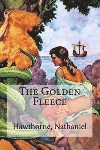 Hawthorne Nathaniel, Hollybooks - The Golden Fleece, Häftad