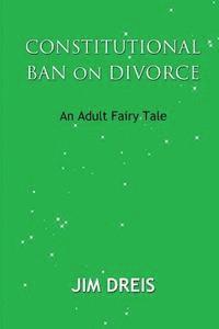 Margi Wainio - Constitutional Ban on Divorce - An Adult Fairy Tale, Häftad. Tillgänglighet: Lägg i varukorg