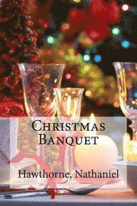 Hawthorne Nathaniel, Hollybooks - Christmas Banquet, Häftad