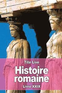 Tite Live - Histoire romaine: Livre XXIX, Häftad. Tillgänglighet: Lägg i varukorg