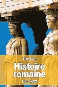 Tite Live - Histoire romaine: Livre XXX, Häftad. Tillgänglighet: Lägg i varukorg