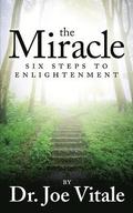 The Miracle: Six Steps to Enlightenment
