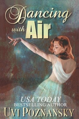 Uvi Poznansky - Dancing with Air, Häftad. Tillgänglighet: Lägg i varukorg