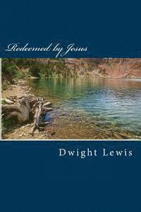 Anne Skinner, Dwight Lewis - Redeemed by Jesus, Häftad. Tillgänglighet: Lägg i varukorg