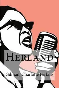 Gilman Charlotte Perkins, Edibooks - Herland, Häftad. Tillgänglighet: Lägg i varukorg