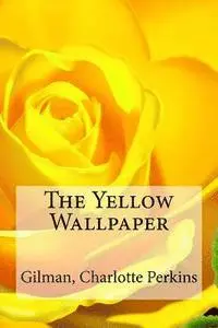 Gilman Charlotte Perkins, Edibooks - The Yellow Wallpaper, Häftad. Tillgänglighet: Lägg i varukorg