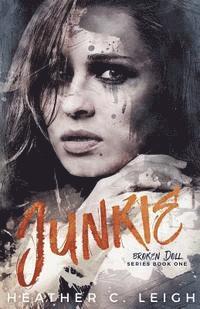 Heather C. Leigh - Junkie, Häftad. Tillgänglighet: Lägg i varukorg