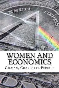 Gilman Charlotte Perkins, Edibooks - Women and Economics, Häftad. Tillgänglighet: Lägg i varukorg
