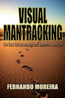Fernando Moreira - Visual Mantracking for Law Enforcement and Search and Rescue, Häftad