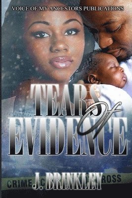J. Brinkley - Tears of Evidence, Häftad. Tillgänglighet: Lägg i varukorg