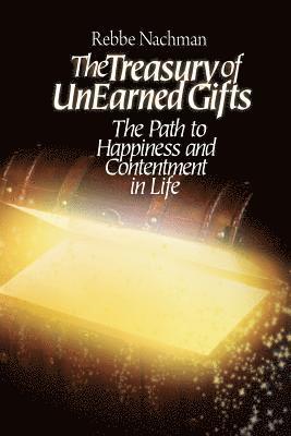 Chaim Kramer - The Treasury of Unearned Gifts: Rebbe Nachman's Path to Happiness and Contentment in Life, Häftad. Tillgänglighet: Lägg i varukorg