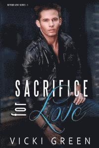 Kathy Krick - Sacrifice For Love (Beyond Love #1), Häftad. Tillgänglighet: Lägg i varukorg