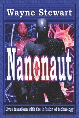 Wayne Stewart, Rebekah Samuel - Nanonaut, Häftad. Tillgänglighet: Lägg i varukorg