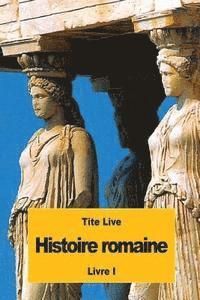 Tite Live - Histoire romaine: Livre I, Häftad. Tillgänglighet: Lägg i varukorg