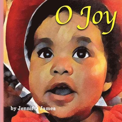 Jennifer James - O Joy, Häftad. Tillgänglighet: Lägg i varukorg