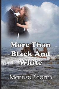 Shannan Williams Schreiner, Marissa Storm - More Than Black and White, Häftad. Tillgänglighet: Lägg i varukorg
