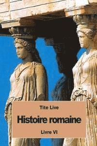 Tite Live - Histoire romaine: Livre VI, Häftad. Tillgänglighet: Lägg i varukorg