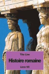 Tite Live - Histoire romaine: Livre VII, Häftad. Tillgänglighet: Lägg i varukorg