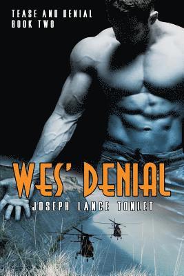 Joseph Lance Tonlet - Wes' Denial: Tease and Denial Book Two, Häftad. Tillgänglighet: Lägg i varukorg