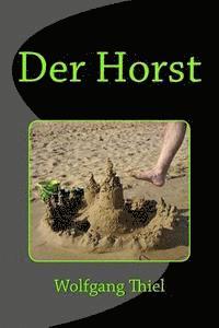 Wolfgang Thiel - Der Horst, Häftad