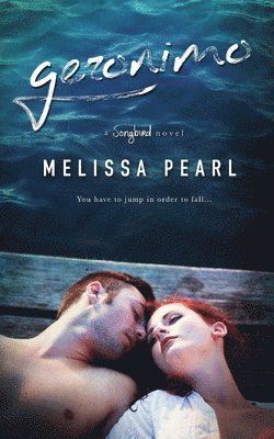 Melissa Pearl - Geronimo, Häftad
