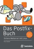 Das Postfix-Buch: Sichere Mailserver mit Linux