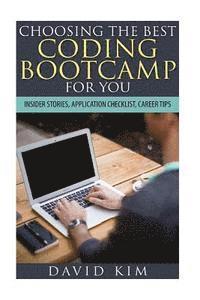David Kim - Choosing the Best Coding Bootcamp for You: Insider Stories, Application Checklist, and Career Tips, Häftad. Tillgänglighet: Lägg i varukorg