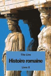 Tite Live - Histoire romaine: Livre X, Häftad. Tillgänglighet: Lägg i varukorg