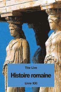 Tite Live - Histoire romaine: Livre XXI, Häftad. Tillgänglighet: Lägg i varukorg