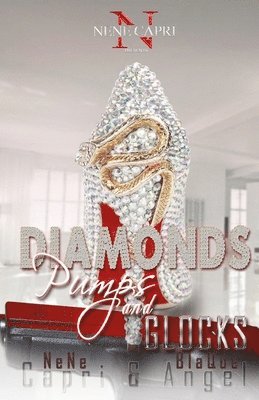 Blaque Angel, Nene Capri - Diamonds Pumps and Glocks, Häftad. Tillgänglighet: Lägg i varukorg