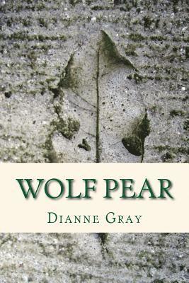 Dianne E. Gray - Wolf Pear, Häftad. Tillgänglighet: Lägg i varukorg