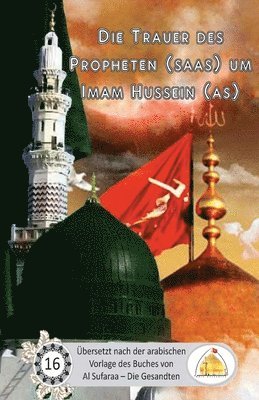 Sayyed Ghaith Al Musawi - Die Trauer des Propheten um Imam Hussain, Häftad. Tillgänglighet: Lägg i varukorg