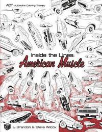 Brandon Wilcox, Steven Wilcox - Inside the Lines: American Muscle: Adult Automotive Coloring Therapy, Häftad. Tillgänglighet: Lägg i varukorg
