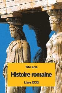 Tite Live - Histoire romaine: Livre XXXI, Häftad. Tillgänglighet: Lägg i varukorg