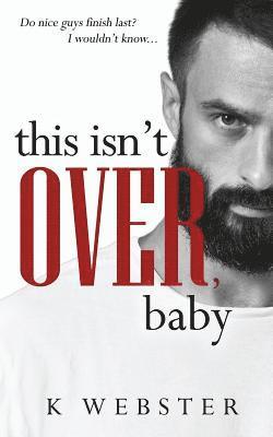 K. Webster, Vanessa Bridges - This Isn't Over, Baby, Häftad. Tillgänglighet: Lägg i varukorg