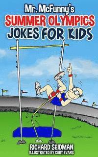 Richard Seidman - Mr. McFunny's Summer Olympics Jokes for Kids, Häftad. Tillgänglighet: Lägg i varukorg