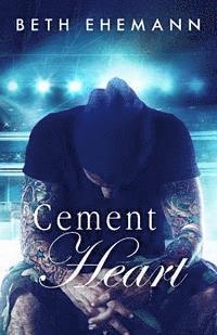 Beth Ehemann - Cement Heart, Häftad. Tillgänglighet: Lägg i varukorg