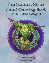 Lorraine T. Kelly - Australian Birds Adult Coloring Book: 24 Unique Designs, Häftad. Tillgänglighet: Lägg i varukorg