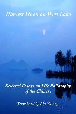 Junlie Shen, Dai Zhang, Dongpo Su - Harvest Moon on West Lake, Häftad. Tillgänglighet: Lägg i varukorg