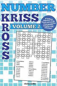 Number Kriss Kross Volume 2: 100 brand new number cross puzzles, complete with solutions av Clarity Media